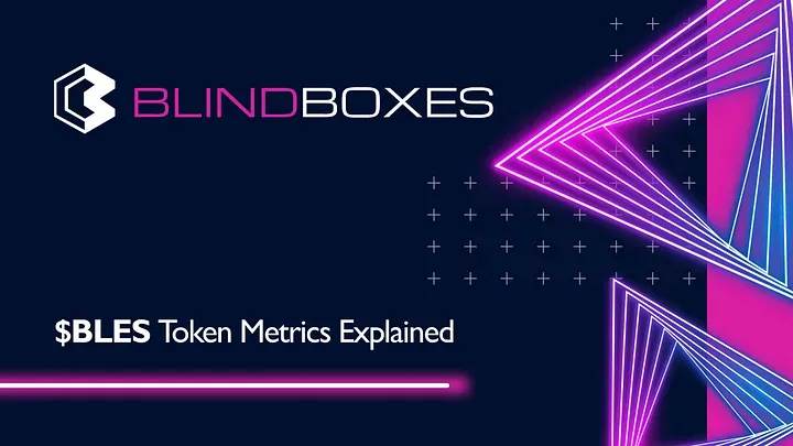 $BLES Token Metrics Explained